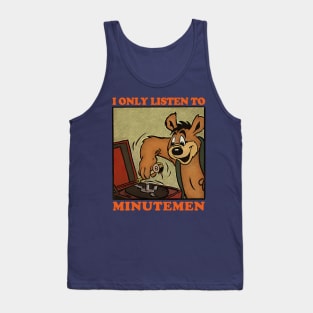 I Only Listen To Minutemen / Retro Comic Design Tank Top